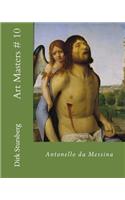 Art Masters # 10: Antonello Da Messina