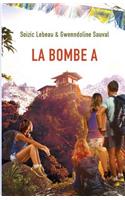 La bombe A: (French)