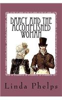 Darcy and the Accomplished Woman: A Pride and Prejudice Tale(English)