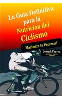 La Guia Definitiva para la Nutricion del Ciclismo