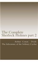 Complete Sherlock Holmes part 2: The Adventure of the Solitary Cyclist