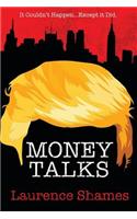 Money Talks