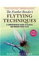 Feather Bender's Flytying Techniques