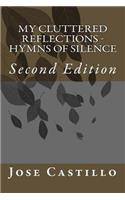 My Cluttered Reflections - Hymns of Silence