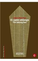 El cajón oblongo/The oblong box: Edición bilingüe/Bilingual edition