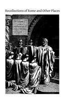 Recollections of Rome and Other Places: Epoch of the Vatican Council 1869-1870(English)