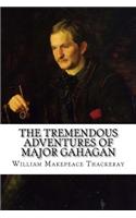 The Tremendous Adventures of Major Gahagan: (English)