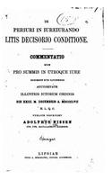 De periuri in iureiurando litis decisorio conditione: (Latin)