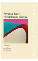 Revenue Law: Principles and Practice: 36th Edition