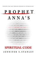 Prophet Anna's Spiritual Code