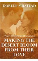 Making The Desert Bloom From Their Love