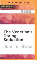 Venetian's Daring Seduction