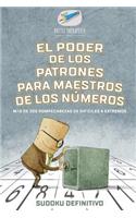El poder de los patrones para maestros de los números Sudoku definitivo Más de 200 rompecabezas de difíciles a extremos