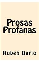 Prosas Profanas: (Spanish)