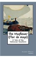 The Mayflower (Flor de mayo)