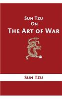 Sun Tzu on the Art of War