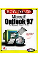 How to Use Microsoft Outlook 97: The Complete Visual Solution