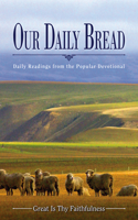 Our Daily Bread: Daily Readings from the Popular Devotional: Daily Readings from the Popular Devotional