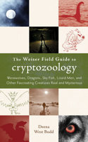 Weiser Field Guide to Cryptozoology