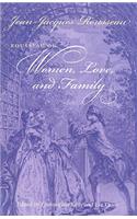 Rousseau on Women, Love, and Family