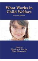 What Works in Child Welfare
