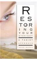 Restoring Your Eyesight