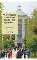 Instructor Primer for Adjunct and New Faculty