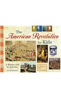 The American Revolution for Kids