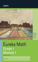 Eureka Math Grade 1 Learn Workbook #1 (Module 1): (Eureka Math)