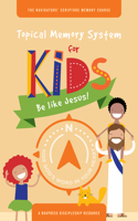Topical Memory System for Kids