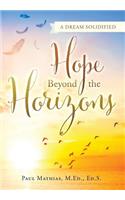 Hope Beyond the Horizons