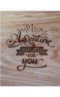 Adventure Is Waiting For You: Family Camping Planner & Vacation Journal Adventure Notebook - Rustic BoHo Pyrography - Warm Wood