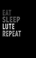 Eat Sleep Lute Repeat Funny Musical Instrument Gift Idea