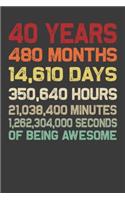 40 Years Of Being Awesome: 30 Years Of Being Awesome: Retro Vintage 40 Years Old 40th Birthday Gift for Mom, Dad, Wife, Husband - 6x9 Inch 110 Pages Wide Ruled Notebook Gifts