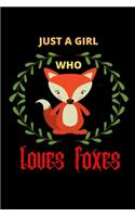Just a Girl Who Loves Foxes