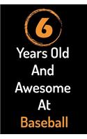 6 Years Old And Awesome At Baseball