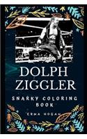 Dolph Ziggler Snarky Coloring Book