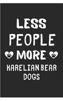 Less People More Karelian Bear Dogs