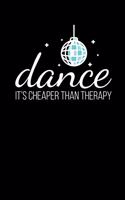 Dance Is Cheaper Therapy