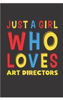 Just A Girl Who Loves Art Directors
