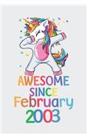 Awesome Since February 2003 Notebook Unicorn Dabbing, Birthday Unicorn, Cute Happy Birthday Dabbing Unicorn Birthday Gift