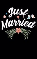 Just Married: Newlywed Married Life Lined Notebook Journal Diary 6x9