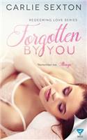 Forgotten By You