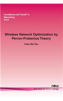 Wireless Network Optimization by Perron-Frobenius Theory