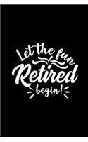 Retired: Funny Retirement Novelty Gift for Co-Workers, Friends & Teachers Hilarious Appreciation Gift Ideas, Small Blank Lined Travel Journal