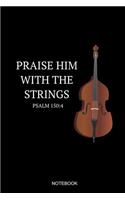 Praise Him With The Strings Psalm 150