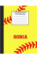 Sonia Composition Notebook: Softball Composition Notebook Wide Ruled Paper for Girls Teens Journal for School Supplies - 110 pages 7.44x9.269