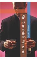 Sir Dominick Ferrand