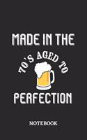 Made in the 70s Aged to perfection Notebook: 6x9 inches - 110 dotgrid pages - Awesome Vintage Birthday Journal - Gift, Present Idea
