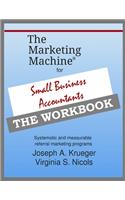 The Marketing Machine(R) for Small Business Accountants - THE WORKBOOK